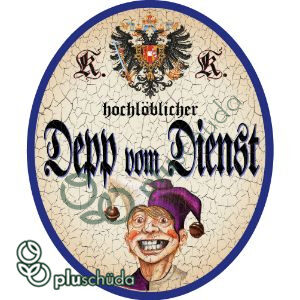 Depp vom Dienst
